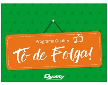 Programa "Quality, Tô de Folga!"